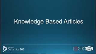 Day 9  How to Create Knowledge Base Articles in Dynamics 365 Customer Service HUB [upl. by Lavoie719]