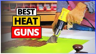 Best Heat Guns 2025  Top 5 Heat Gun Picks [upl. by Nelyahs]