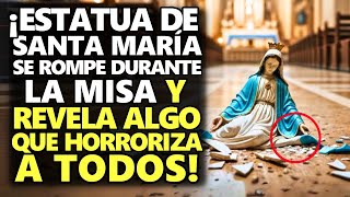 ¡Estatua De Santa María Se Rompe Durante La Misa Y Revela Algo Que Horroriza A Todos [upl. by Yelehsa]