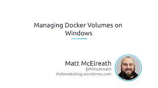 Managing Docker Volumes On Windows [upl. by Zilef]