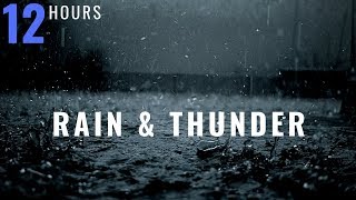 12 HOURS Rain and Thunder Thunderstorm Rain and Rolling Thunder Distant Thunder amp Rain Sounds [upl. by Konstantine]