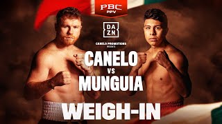 CANELO ALVAREZ VS JAIME MUNGUIA WEIGH IN LIVESTREAM [upl. by Scutt86]