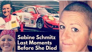 Sabine Schmitz Last Moments With Cancer Before Her Death [upl. by Eberta]