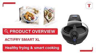 How to use your ActiFry Smart XL  Tefal [upl. by Alimak794]