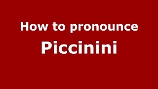 How to pronounce Piccinini ItalianItaly  PronounceNamescom [upl. by Auqinehs]