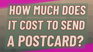 How much does it cost to send a postcard [upl. by Gilberte]