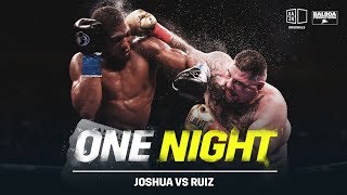 One Night Joshua vs Ruiz [upl. by Aihsinat]