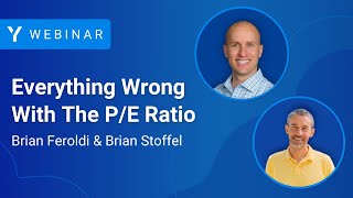 Everything Wrong With The PE Ratio with Brian Feroldi amp Brian Stoffel [upl. by Mathias]