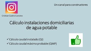 Cálculo instalaciones domiciliarias agua potable QI y QPM [upl. by Arfihs]