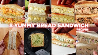 8 Easy Bread Sandwich Recipes [upl. by Leinadnhoj]