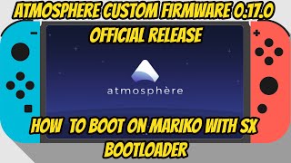 Atmosphere 0170 Cfw For Mariko Via SxTx Bootloader Nintendo Switch [upl. by Wetzell]