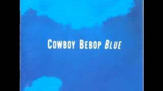 Cowboy Bebop OST 3 Blue  Farewell Blues [upl. by Hermia]