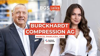 Burckhardt Compression AG Marcel Pawlicek CEO  BGS Talks 13 [upl. by Jodie]