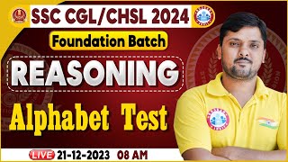 SSC CGL amp CHSL 2024 SSC CHSL Alphabet Test Reasoning Class Foundation Batch Reasoning By Rohit Sir [upl. by Akyre679]