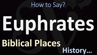 How to Pronounce Euphrates CORRECTLY [upl. by Marlin]