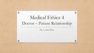 Medical Ethics 4  Doctor  Patient Relationship [upl. by Caasi825]