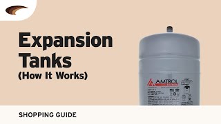 Expansion Tanks How It Works [upl. by Devan135]