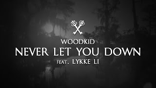 Woodkid feat Lykke Li  Never Let You Down Lyrics  Lyric Video Insurgent Soundtrack [upl. by Dyson]