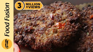 The Ultimate Chapli Kabab Recipe By Food Fusion [upl. by Rovit]