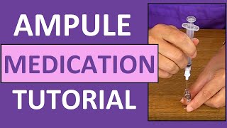 Ampule Medication Administration Nursing Clinical Skills [upl. by Thayer149]