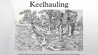 Keelhauling [upl. by Etz]