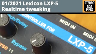 202101  Lexicon LXP5 realtime tweaking [upl. by Joyce512]