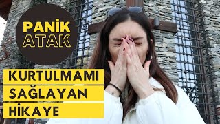 PANİK ATAKTAN NASIL KURTULDUM  Psikoloğumun anlattığı hikaye [upl. by Four]