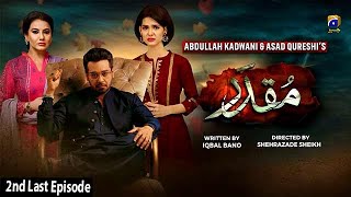 Muqaddar  2nd Last Episode  English Subtitles  26th October 2020  HAR PAL GEO [upl. by Izaak]