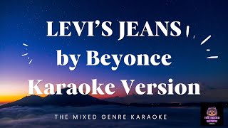 LEVIS JEANS KARAOKE by Beyonce  karaoke version  TMG KARAOKE [upl. by Shayla301]