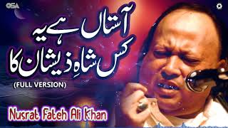 Aastan Hai Yeh Kis Shahe Zeeshan Ka  Full Version  Nusrat Fateh Ali Khan  official  OSA Islamic [upl. by Uis]