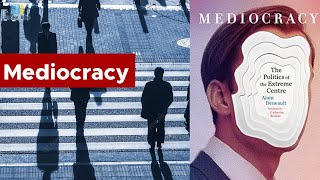 Mediocracy By  Alain Deneault [upl. by Madigan]