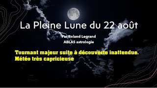 La Pleine Lune du 22 août 2021 Un tournant majeur suite à une découverte inattendue Caprices météo [upl. by Kirwin646]