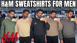 HampM Sweatshirts Review 2025  HampM Sweatshirts Haul For Men [upl. by Neerom939]