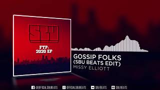 Missy Elliott  Gossip Folks SBU Beats Edit [upl. by Naret]