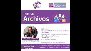 Taller de archivos pt I Ley General de Archivos su implementación [upl. by Ayatnwahs]