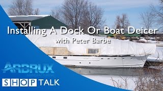 How to Install a Dock or Boat Deicer [upl. by Suter111]