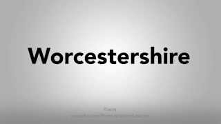 How To Pronounce Worcestershire [upl. by Ileana457]