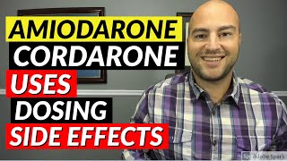 Amiodarone Cordarone  Uses Dosing Side Effects  Medication Review [upl. by Nilesoj]