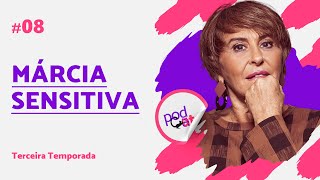 MARCIA SENSITIVA  PODCATS T3  08 [upl. by Noissap]