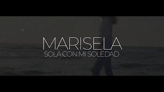 Marisela  Sola Con Mi Soledad Video Lyric [upl. by Nner]