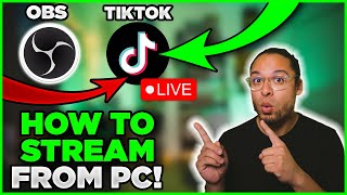 OBS STUDIO  How To Livestream To TikTok From Your PC [upl. by Atlas]