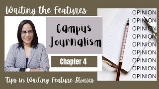 Feature Writing Chapter 4 Campus Journalism [upl. by Arelc]