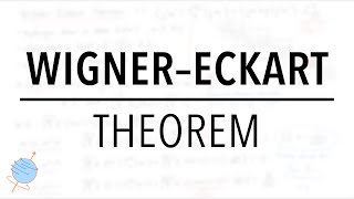 Wigner–Eckart Theorem  ClebschGordan amp Spherical Tensor Operators [upl. by Camm955]