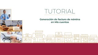 Tutorial Generación de factura de nómina en Mis cuentas [upl. by Andy]