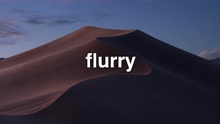 FLURRY [upl. by Edme117]