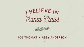 Rob Thomas and Abby Anderson  quotI Believe In Santa Clausquot [upl. by Guidotti]