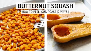 BUTTERNUT SQUASH  how to peel amp cut  roasted butternut squash 2 ways [upl. by Oab]