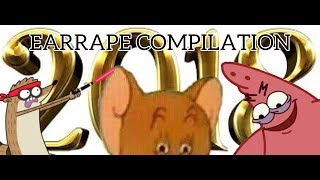 EARRAPE COMPILATION BEST OF 2018 [upl. by Newg]