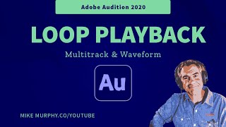 Adobe Audition CC How To Loop Playback in the Multitrack amp Waveform [upl. by Maire773]