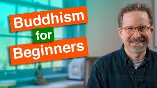 Buddhism for Beginners [upl. by Amikehs698]